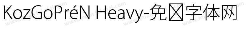 KozGoPréN Heavy字体转换